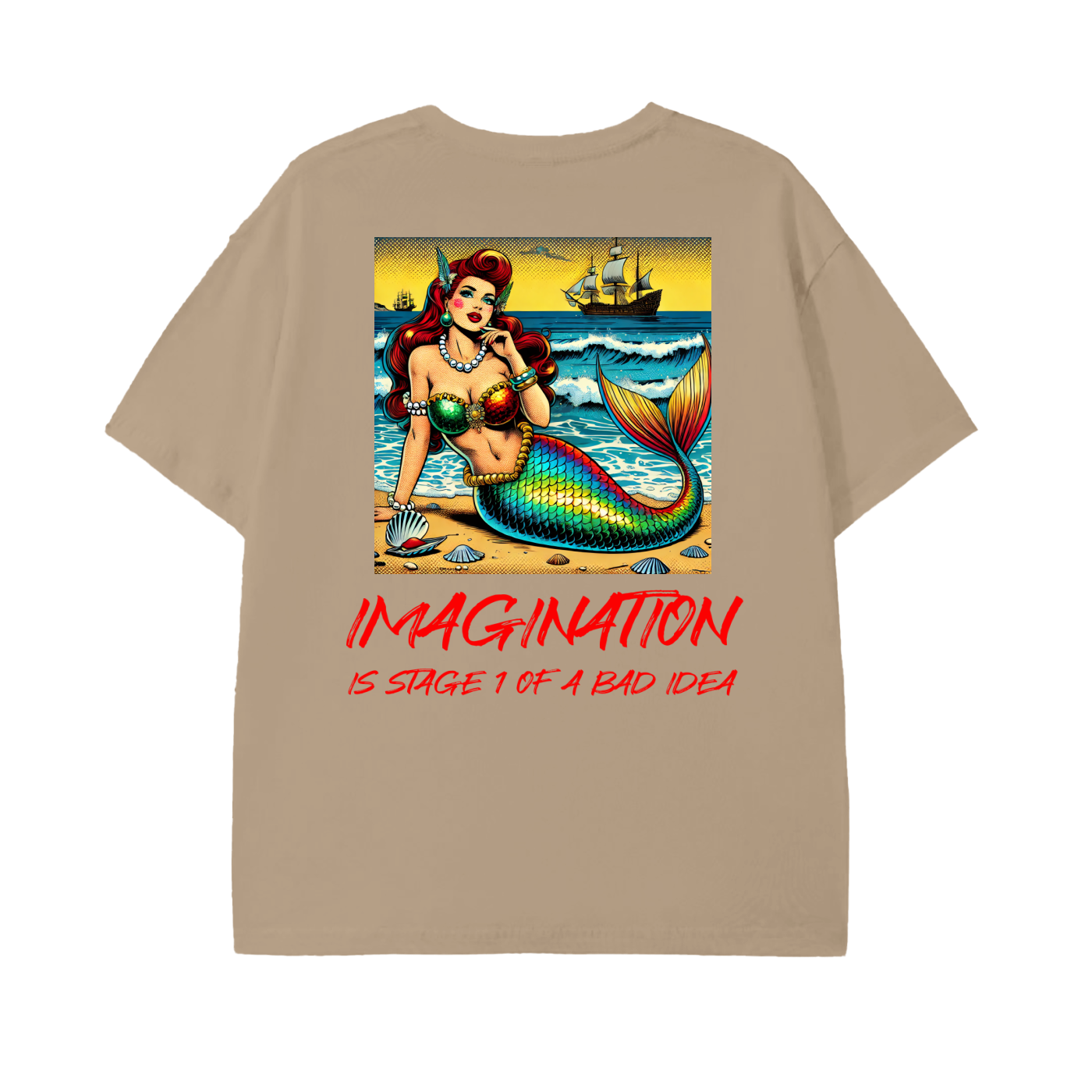 Pop Art Mermaid T-Shirt – “Imagination Is Stage 1 of a Bad Idea”