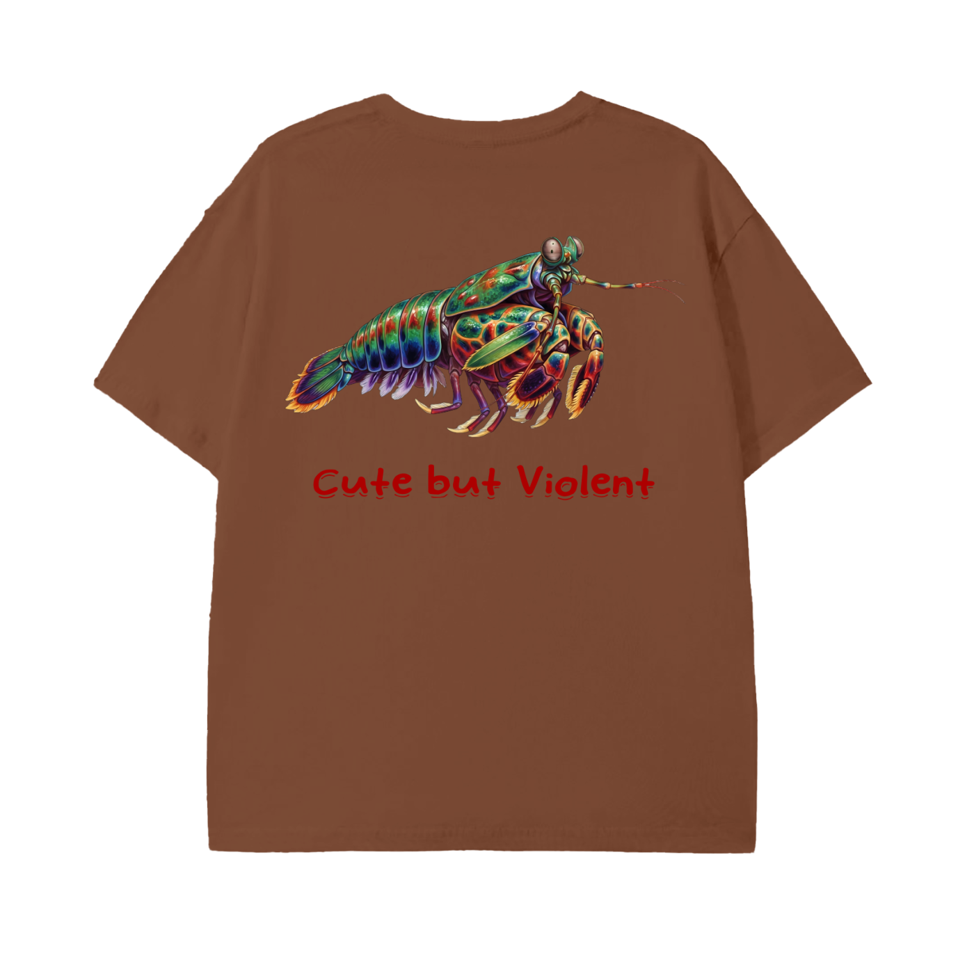 Cute but Violent – Mantis Shrimp Unisex Tee
