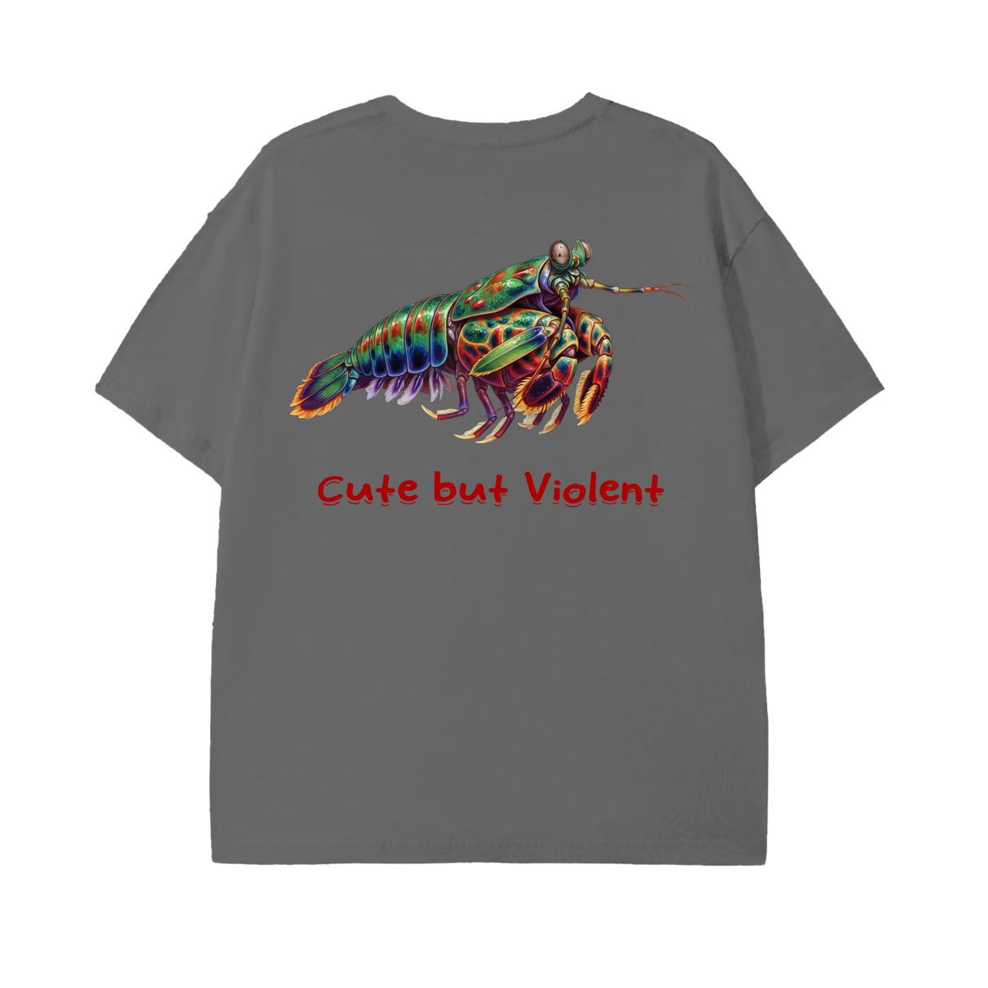 Cute but Violent – Mantis Shrimp Unisex Tee
