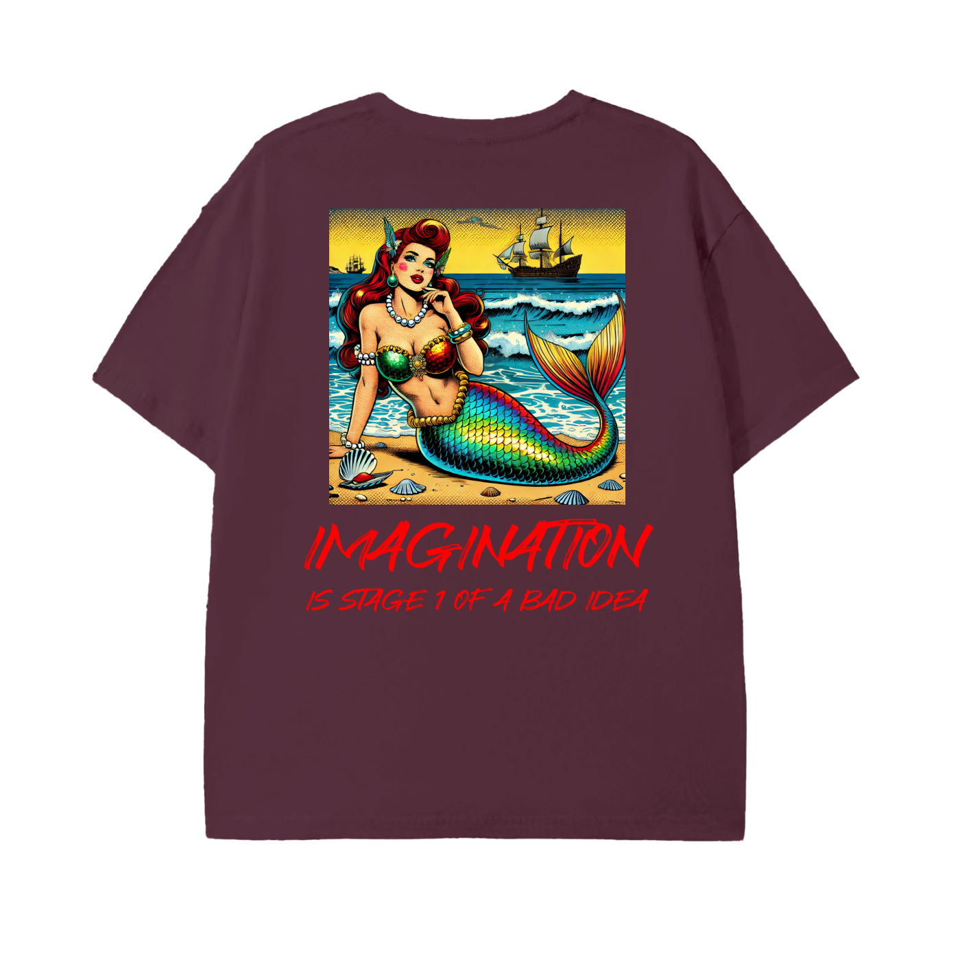 Pop Art Mermaid T-Shirt – “Imagination Is Stage 1 of a Bad Idea”