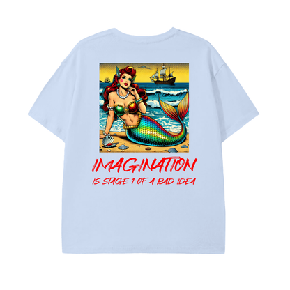 Pop Art Mermaid T-Shirt – “Imagination Is Stage 1 of a Bad Idea”